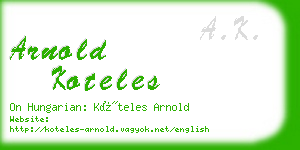 arnold koteles business card